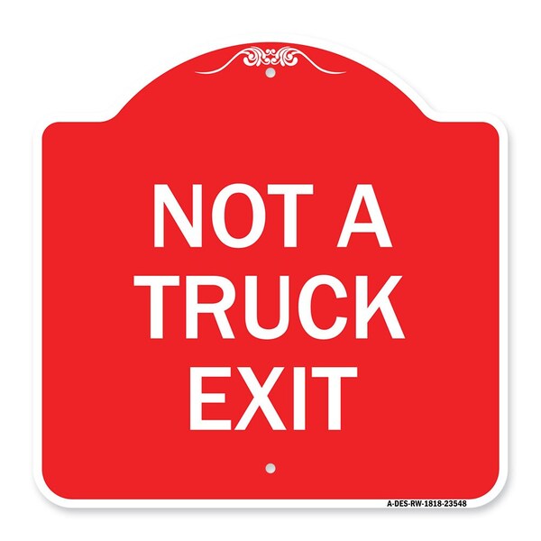 Signmission Designer Series Sign-Not Truck Exit, Red & White Aluminum Sign, 18" L, 18" H, RW-1818-23548 A-DES-RW-1818-23548 - main